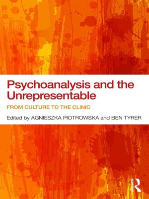 cover image of Psychoanalysis and the Unrepresentable